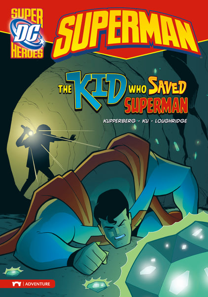 Superman: The Kid Who Saved Superman