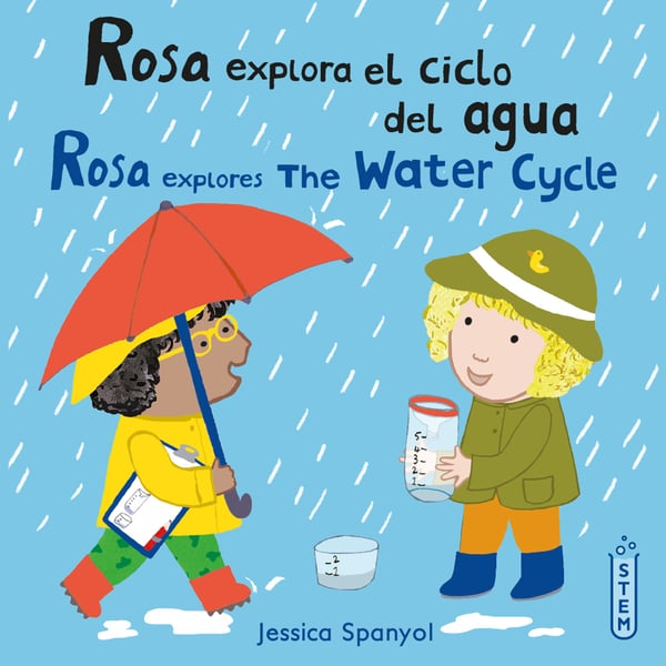 Rosa Explora El Ciclo Del Agua / Rosa Explores The Water Cycle