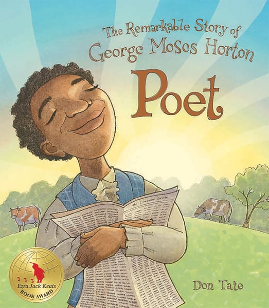 Poet: The Remarkable Story Of George Moses Horton