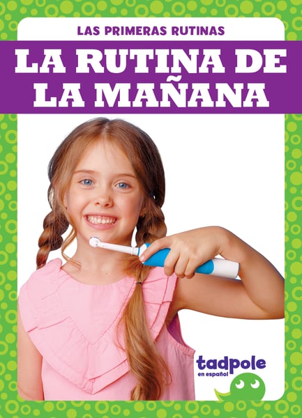 La Rutina De La Manana (Morning Routine)