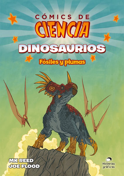 Dinosaurios: Fosiles Y Plumas (Dinosaurs Fossils And Feathers)