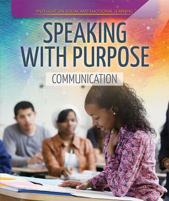 Speaking With Purpose: Communication