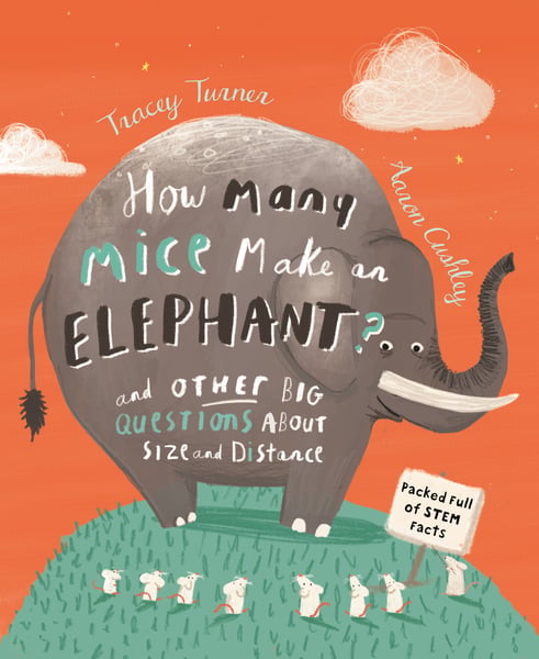 How Many Mice Make An Elephant? And Other Big Questions About Size And Distance