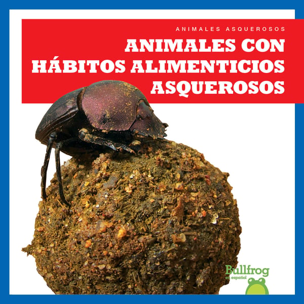 Animales Con Habitos Alimenticios Asquerosos (Gross Animal Eaters)