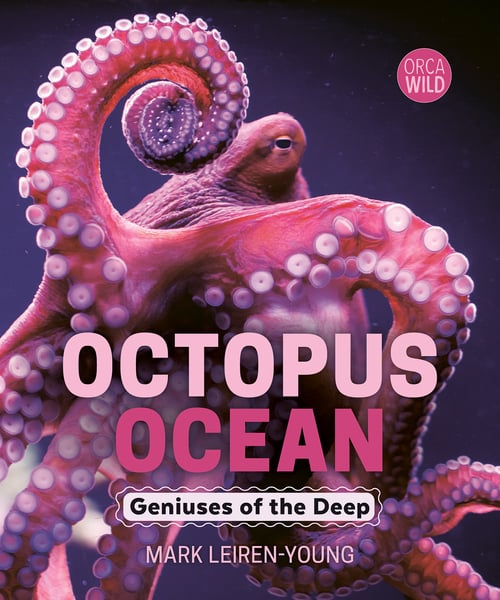 Octopus Ocean: Geniuses Of The Deep