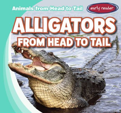 Alligators From Head To Tail