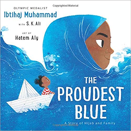 Proudest Blue: A Story Of Hijab And Family, The