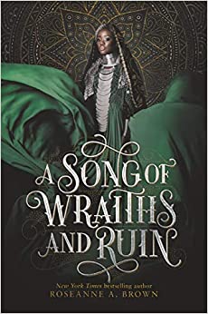 Song Of Wraiths And Ruin, A