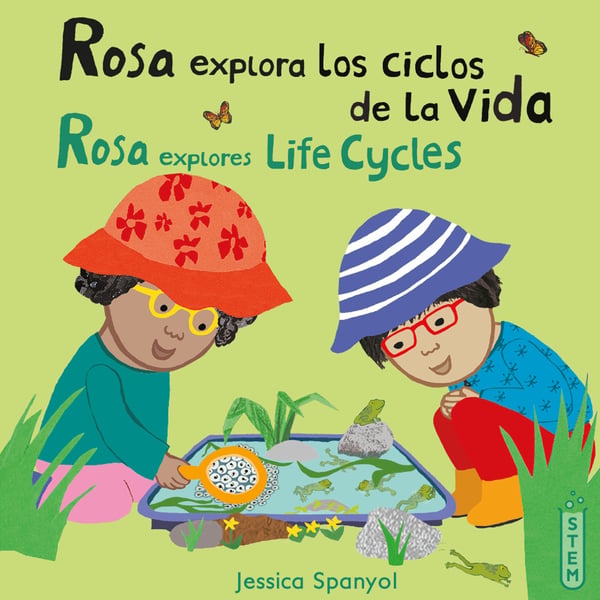 Rosa Explora Los Ciclos De La Vida / Rosa Explores Life Cycles