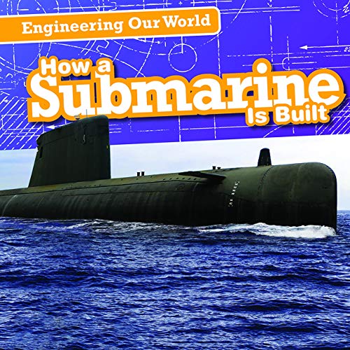 How A Submarine Is Built