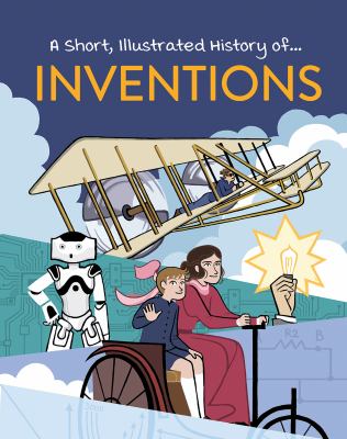 Short, Illustrated History Of Inventions, A