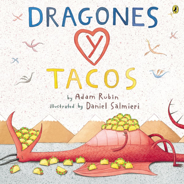 Dragones Y Tacos (Dragons Love Tacos)