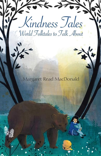 Kindness Tales: World Folktales To Talk About