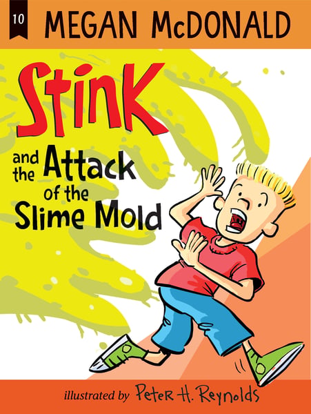 Stink And The Attack Of The Slime Mold