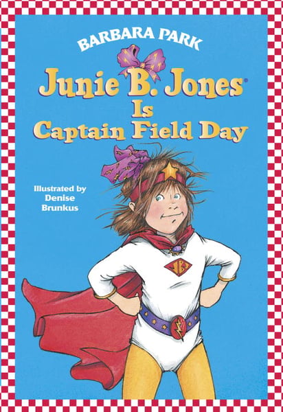 Junie B. Jones Is Captain Field Day