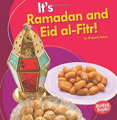 It's Ramadan And Eid Al-Fitr!
