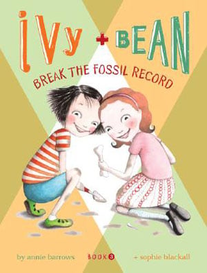 Ivy And Bean Break The Fossil Record