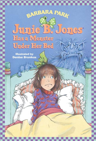 Junie B. Jones Has A Monster Under Her Bed