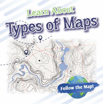 Learn About Types Of Maps