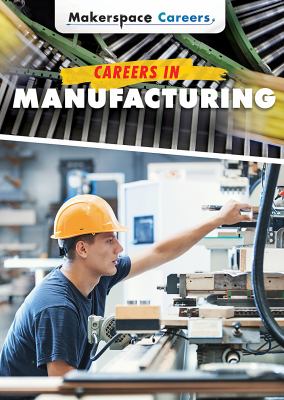 Careers In Manufacturing
