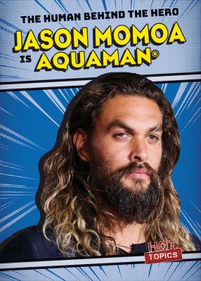 Jason Momoa Is Aquaman