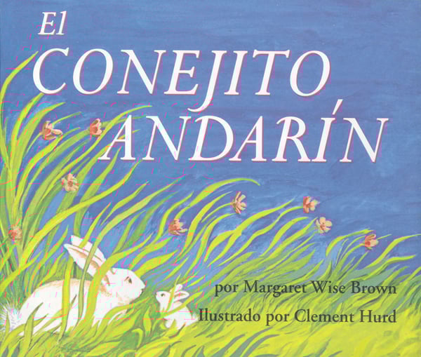 El Conejito Andarin (The Runaway Bunny)