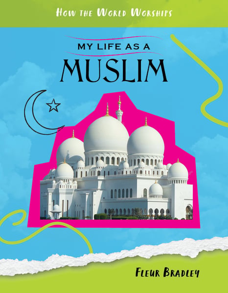 My Life As A Muslim