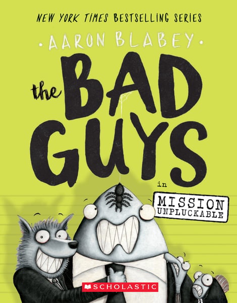 Bad Guys In Mission Unpluckable, The