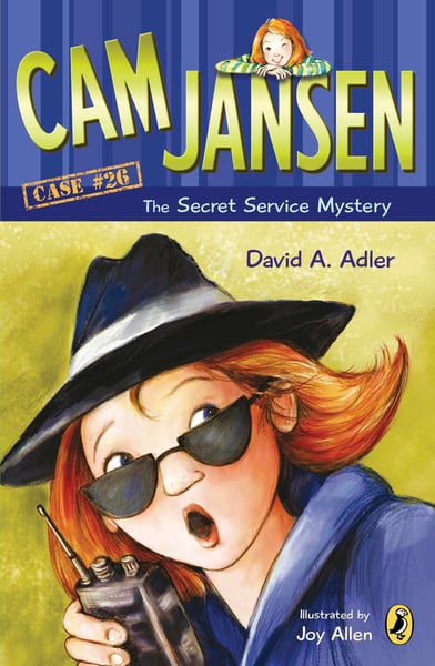 Cam Jansen And The Secret Service Mystery
