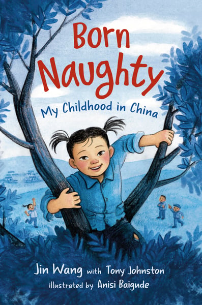 Born Naughty: My Childhood In China