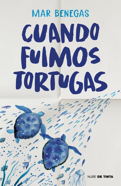Cuando Fuimos Tortugas (When We Were Turtles)