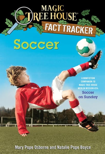 Soccer: A Nonfiction Companion To Magic Tree House #52 Soccer On Sunday