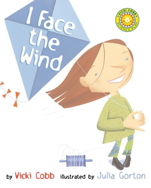 I Face The Wind (Vicki Cobb Science Play)