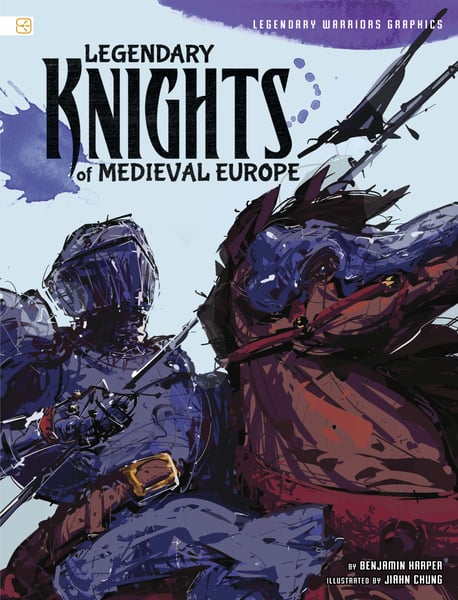 Legendary Knights Of Medieval Europe