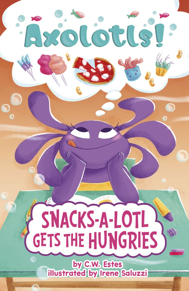Snacks-A-Lotl Gets The Hungries