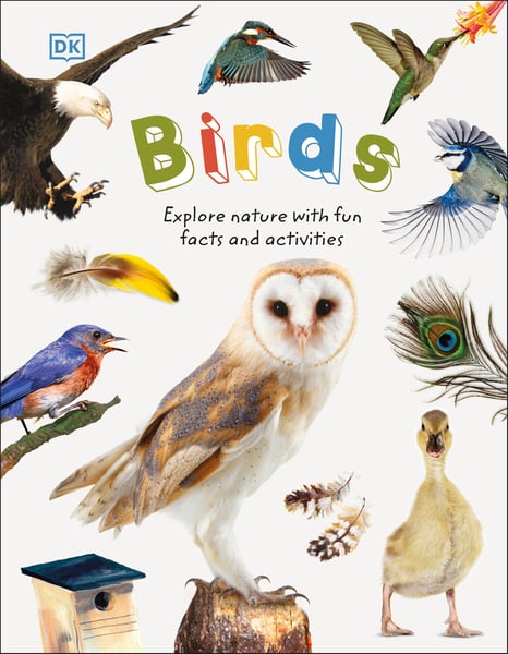 Birds: Explore Nature With Fun Facts And Activities