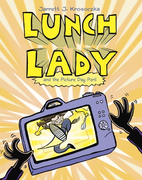 Lunch Lady And The Picture Day Peril 8