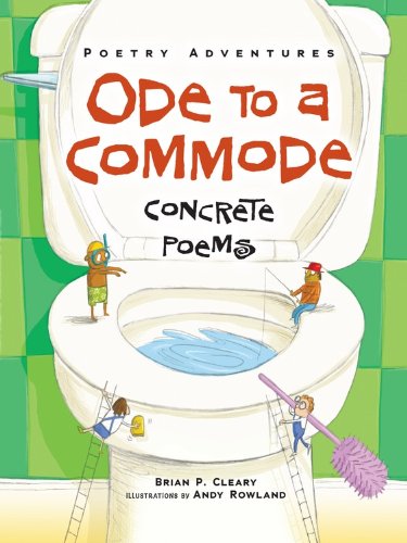 Ode To A Commode: Concrete Poems