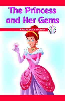 Princess and Her Gems: Putting Data in Order, The