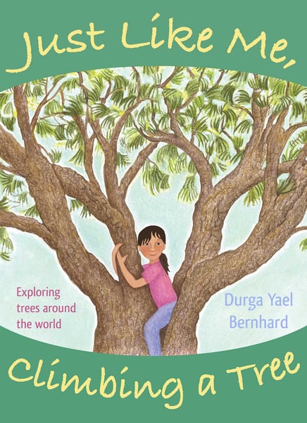 Just Like Me, Climbing A Tree: Exploring Trees Around The World