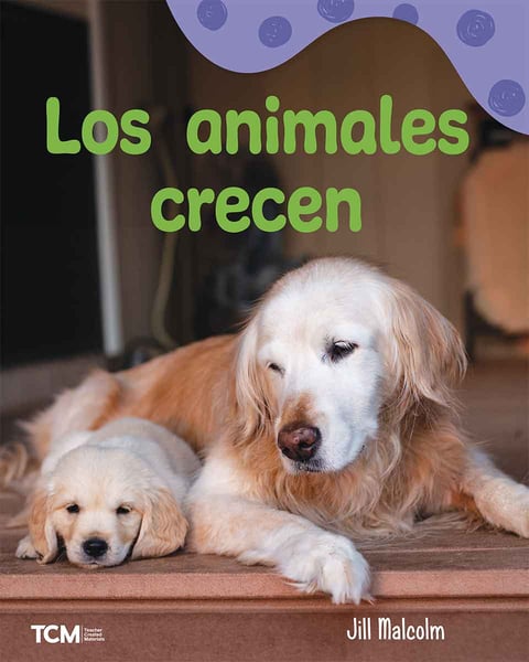 Los Animales Crecen (Baby Animals Grow)