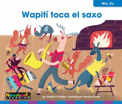 Wapiti Toca El Saxo (Wapiti Plays Saxophone)