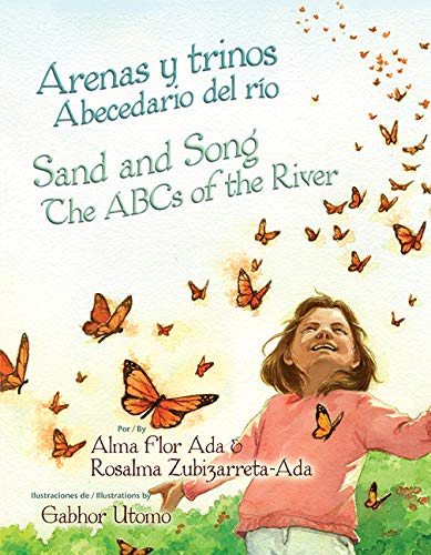 Sand And Song: The ABCs Of The River / Arenas Y Trinos: Abecedario Del Rio