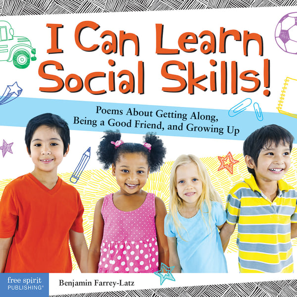I Can Learn Social Skills! Poems About Getting Along, Being A Good Friend, And Growing Up