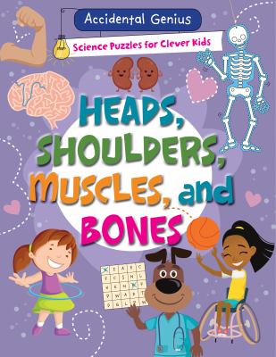 Heads, Shoulders, Muscles, And Bones