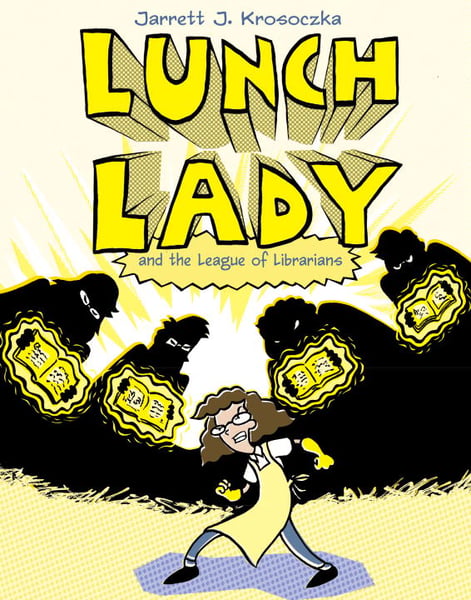 Lunch Lady And The League Of Librarians