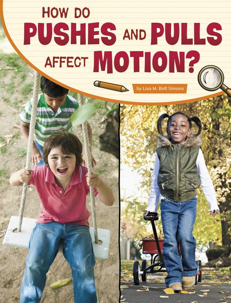 How Do Pushes And Pulls Affect Motion?