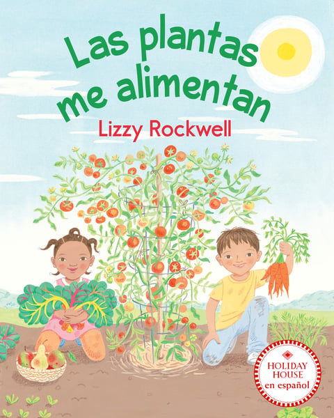 Las Plantas Me Alimentan (Plants Feed Me)