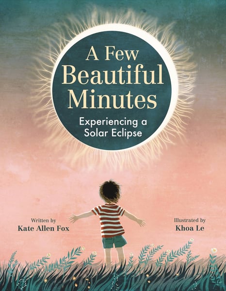 Few Beautiful Minutes: Experiencing A Solar Eclipse, A