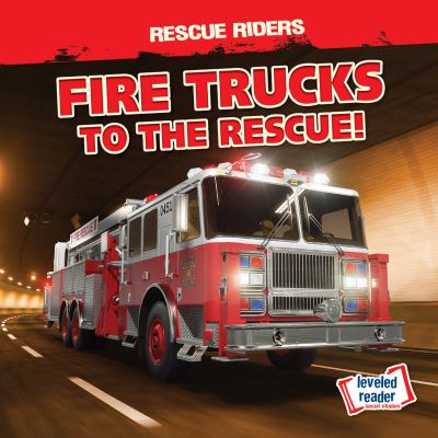 Fire Trucks To The Rescue!